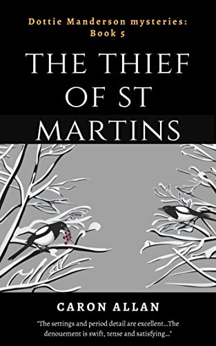 The Thief of St Martins: Dottie Manderson mysteries: Book 5