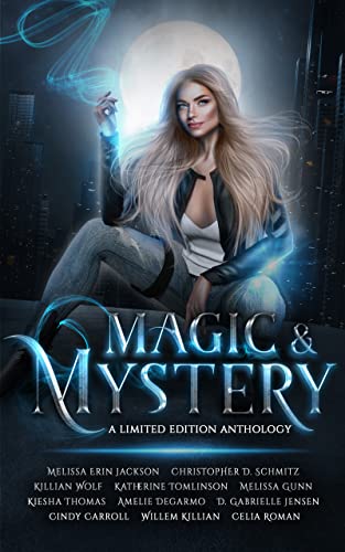 Magic & Mystery: A Limited Edition Urban Fantasy Mystery Anthology