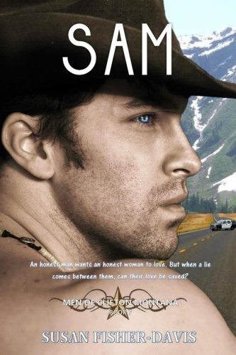 Sam A Men of Clifton, Montana Novel Book 7 (Volume 7)