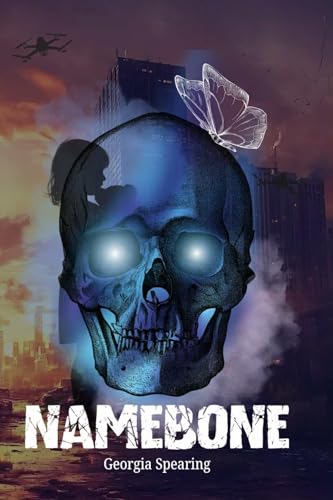 Namebone: A Dystopian Sci-Fi Thriller of Memory, Power, and Rebellion (The Nameless Book 1)