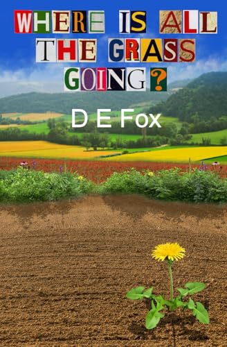 Where Is All The Grass Going?