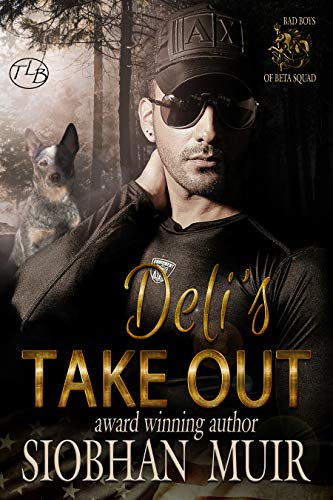 Deli's Take Out (Bad Boys of Beta Squad Book 4)