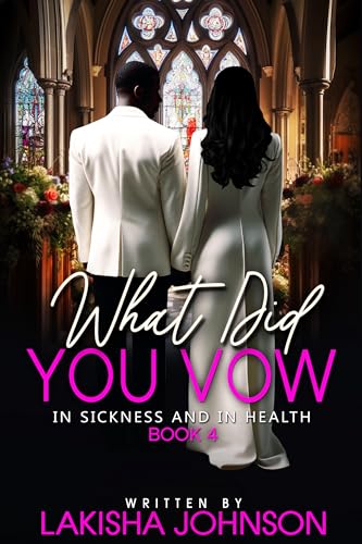 In Sickness and In Health: What Did You Vow?