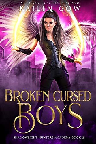 Broken Cursed Boys: A College Reverse Harem Academy Bully Romance (Shadowlight Hunters Academy Book 2)