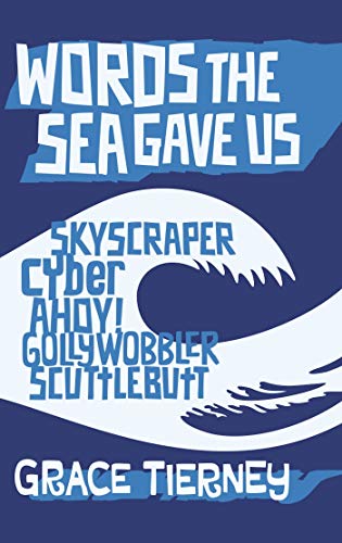 Words The Sea Gave Us (Wordfoolery Words Series Book 1)