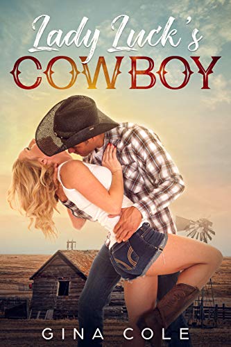 Lady Luck's Cowboy: A Contemporary Western Romance
