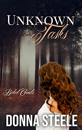 Baked Goods: Unknown Tasks - Book One