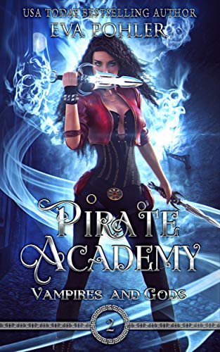 Pirate Academy (Vampires and Gods Book 2)