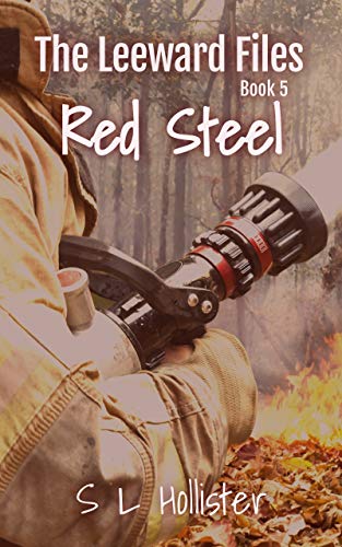 Red Steel: #5 of the Leeward Files Series (Harrell Family Chronicles)