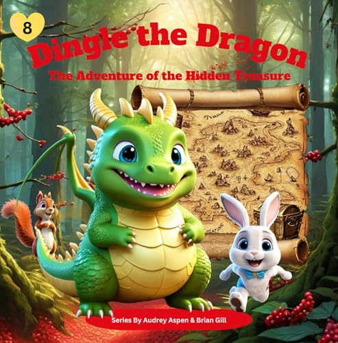 Dingle the Dragon: The Adventure of the Hidden Treasure