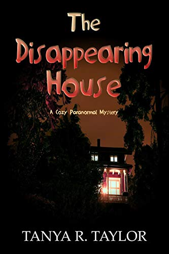 The Disappearing House: A Cozy Paranormal Mystery (The Cornelius Saga Book 10)