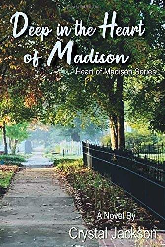 Deep in the Heart of Madison (Heart of Madison Series)