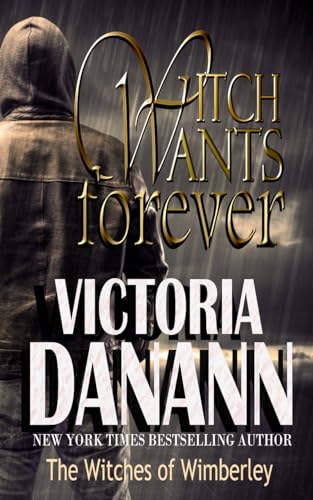 Witch Wants Forever (The Witches of Wimberley Book 2)