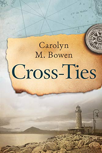Cross-Ties: A 19th Century Historical Romance