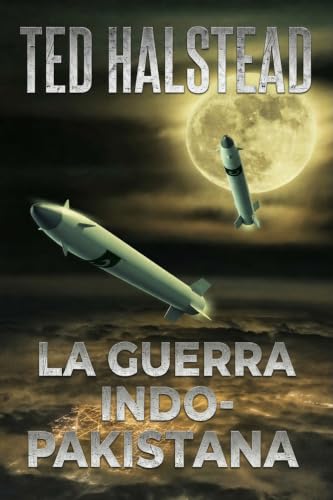 La guerra indo-pakistana (Gli agenti russi Vol. 7) (Italian Edition)
