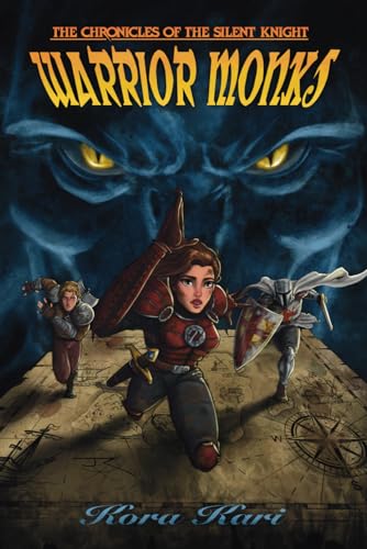 The Chronicles of the Silent Knight: Warrior Monks