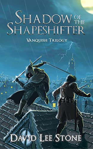 Shadow of the Shapeshifter: Fast Paced Comic Fantasy: An Illmoor Novel (Vanquish Trilogy Book 1)
