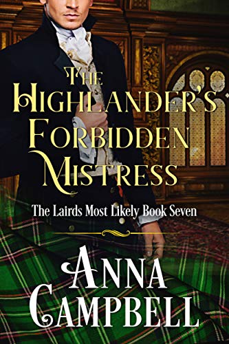 The Highlander's  Forbidden Mistress: The Lairds Most Likely Book 7