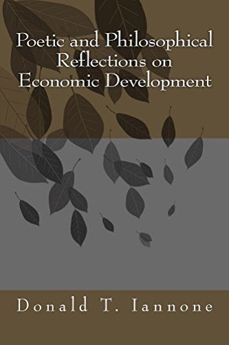 Poetic and Philosophical Reflections on Economic Development