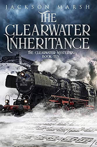 The Clearwater Inheritance (The Clearwater Mysteries Book 10)