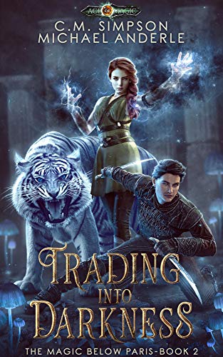 Trading into Darkness (The Magic Below Paris Book 2)