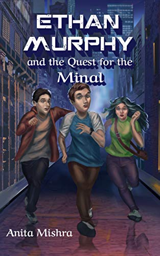ETHAN MURPHY and the Quest for the Minal