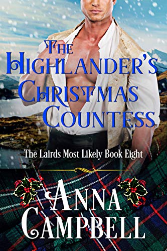 The Highlander's Christmas Countess: The Lairds Most Likely Book 8