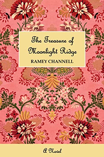 The Treasure of Moonlight Ridge (The Moonlight Ridge Series Book 3)