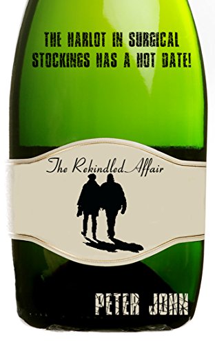 The Rekindled Affair: The harlot in surgical stockings has a hot date