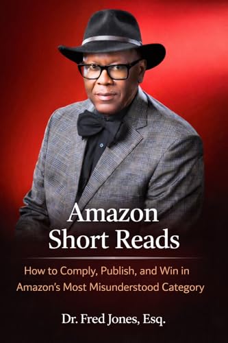 Amazon Short Reads: How to Comply, Publish, and Win in Amazon’s Most Misunderstood Category