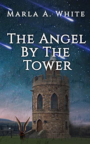 The Angel By The Tower (The Keeper Chronicles Book 1)