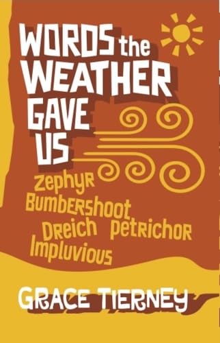Words the Weather Gave Us (Wordfoolery Words Series)