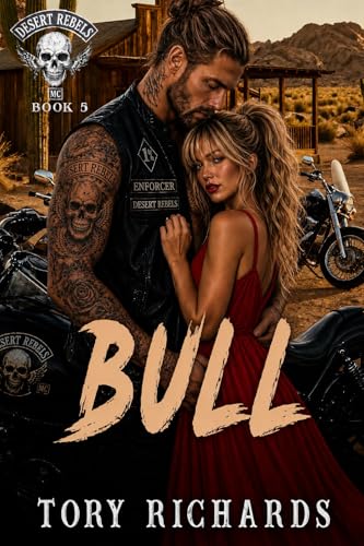 Bull (Desert Rebels MC Book 5)