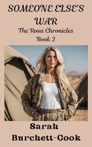 Someone Else's War (The Rosa Chronicles Book 2)