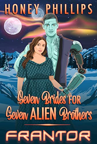 Frantor (Seven Brides for Seven Alien Brothers Book 6)