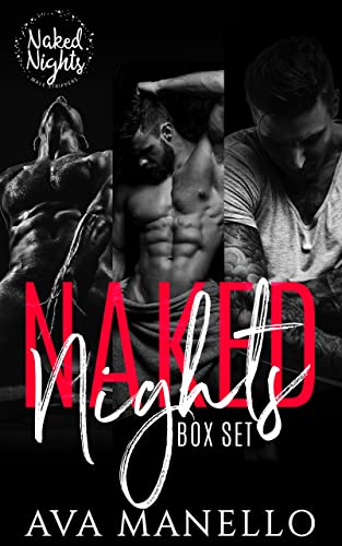 Naked Nights Box Set: Strip Down, Strip Teaser and Strip Back all in one fabulous box set. Not all male strippers are the same.
