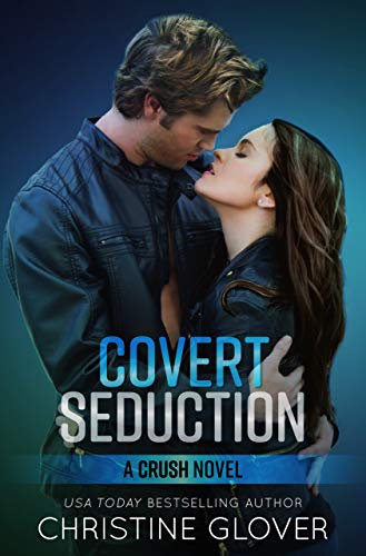 Covert Seduction (C.R.U.SH. Book 1)