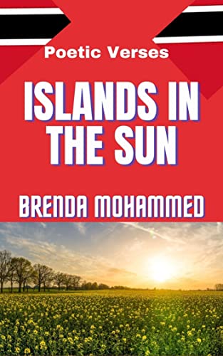 Islands in the Sun: Poetic Verses