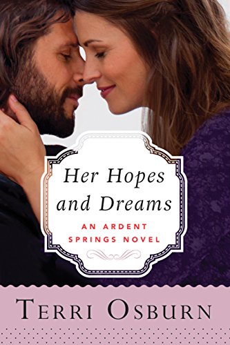 Her Hopes and Dreams (Ardent Springs Book 4)