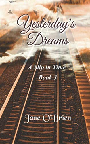 Yesterday's Dreams (A Slip in Time)