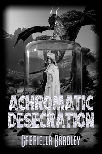 Achromatic Desecration