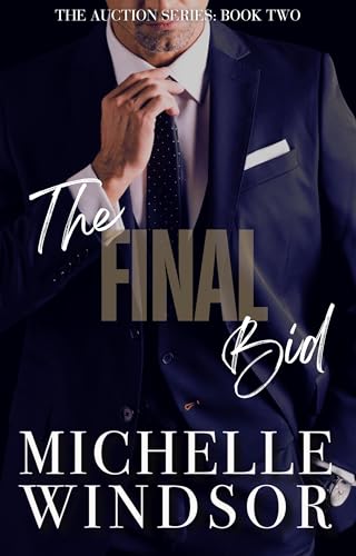 The Final Bid (The Auction Series) (Volume 2)