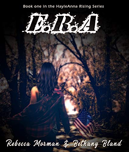 E.R.A (HayleAnna Rising Book 1)