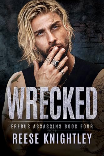Wrecked (Erebus Assassins Book 4)