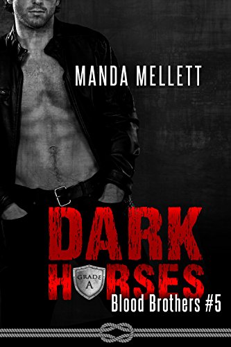 Dark Horses : (Blood Brothers #5)