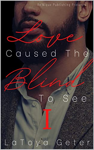 Love Caused The Blind To See