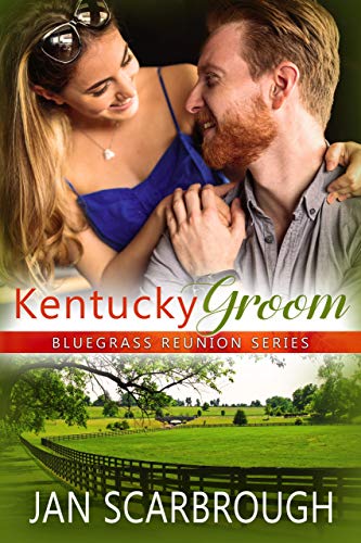 Kentucky Groom (Bluegrass Reunion Series Book 5)
