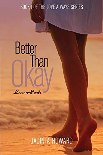 Better Than Okay (Love Always Book 1)