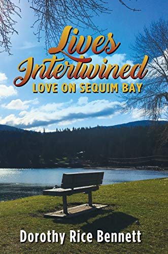 LIVES INTERTWINED: Love on Sequim Bay