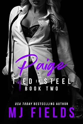 Paige: Woman Empowered (Tied In Steel Book 2)